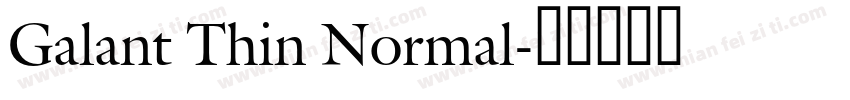 Galant Thin Normal字体转换